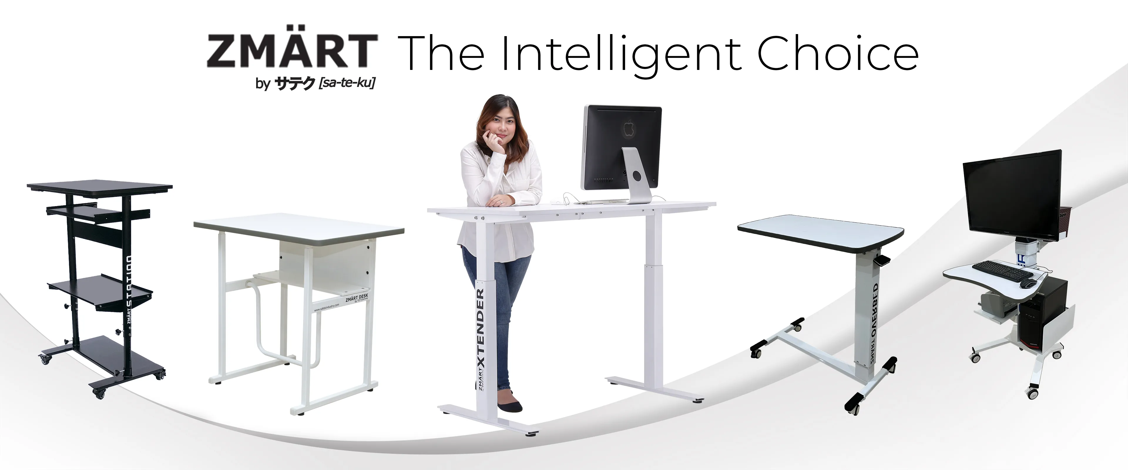 ZMART. The Intelligent Choice. Jajaran meja ZMART: Station, Desk, XTENDER, Overbed, dan workstation.